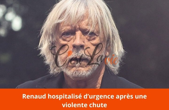 Renaud hospitalisé d’urgence après une violente chute
